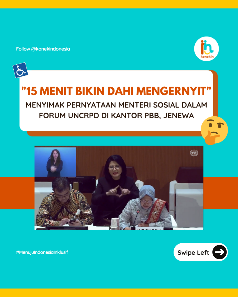 “15 Menit Bikin Dahi Mengernyit” Menyimak pernyataan Menteri Sosial dalam forum UNCRPD di kantor PBB, Jenewa