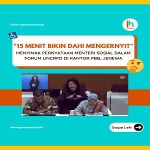 “15 Menit Bikin Dahi Mengernyit” Menyimak pernyataan Menteri Sosial dalam forum UNCRPD di kantor PBB, Jenewa